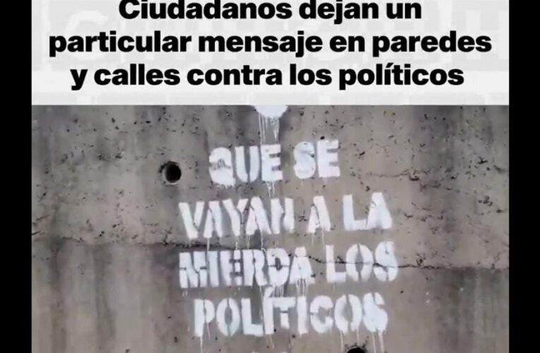 LAS PAREDES LES HABLAN A LOS POLÍTICOS