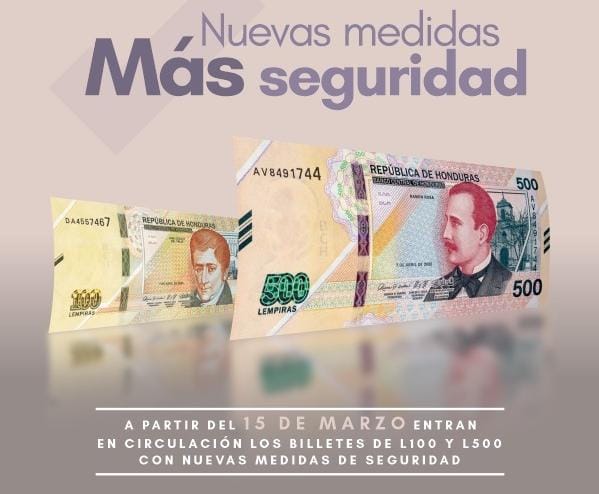 LIBERADOS NUEVOS BILLETES DE 100 Y 500 LEMPIRAS